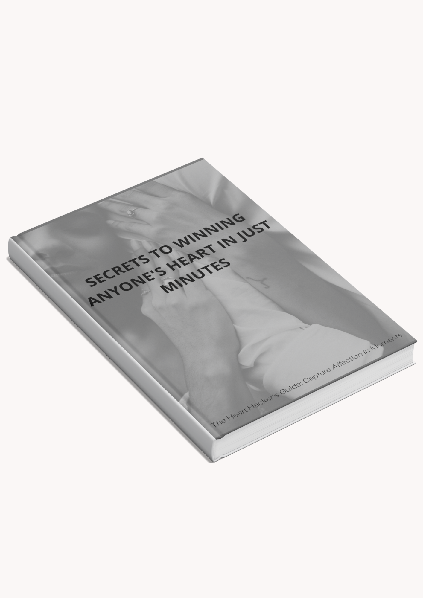 Win Any Heart in Minutes with this Instant PDF eBook.